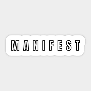 MANIFEST Sticker